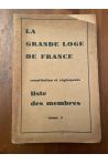 La grande loge de France, Constitution et réglements, Liste des membres, Volume 1