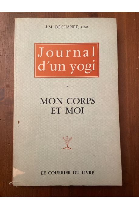 Journal d'un yogi tome 1, Mon corps et moi