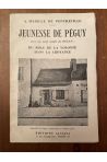 Jeunesse de Péguy, suivi de Du rôle de la volonté dans la croyance par Charles Péguy