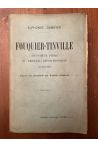 FOUQUIER-TINVILLE. Accusateur Public du Tribunal Revolutionnaire 1746-1795. D'après les documents des Archives nationales