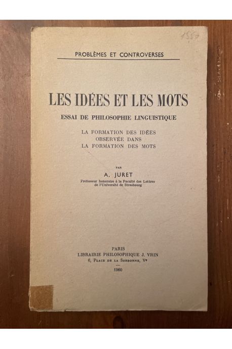 Les idées et les mots, Essai de philosophie linguistique