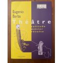 Théâtre, Solitude, métier, révolte