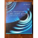 La révolution des avant-gardes : L'expérience de la vérité en art