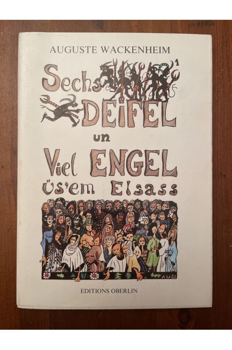 Sechs Deifel un viel Engel üs'em Elsass