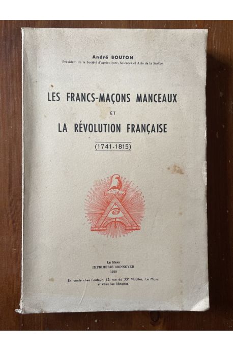 Les francs-maçons manceaux et la Révolution française (1741-1815)