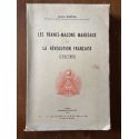 Les francs-maçons manceaux et la Révolution française (1741-1815)