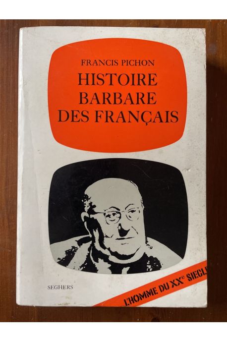 Histoire barbare des français