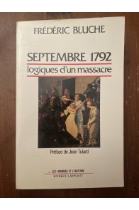 Septembre 1792 : logiques d'un massacre