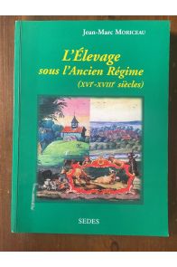 L'élevage sous l'Ancien Régime, du XVIe au XVIIIe siècle