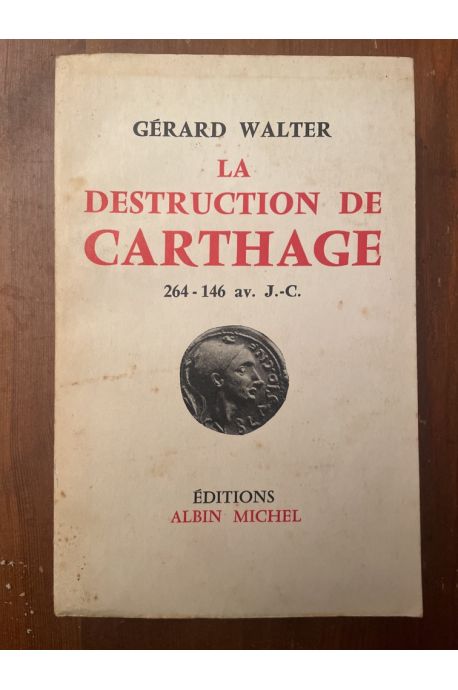 La Destruction de Carthage, 264-146 av. J.-C