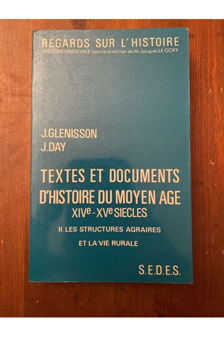 Textes et documents d'histoire du Moyen âge Tome 2 : Les Structures agraires et la vie rurale