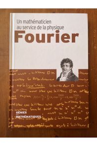Un mathématicien au service de la physique Fourier