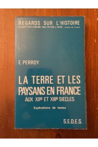 La terre et les paysans en France aux XIIè et XIIIè siècles