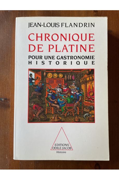 Chronique de platine - pour une gastronomie historique