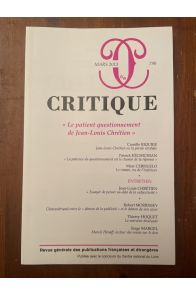 Critique N°790 Mars 2013, Le patient questionnement de Jean-Louis Chrétien