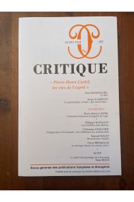 Critique N°802 Mars 2014, Pierre-Henri Castel, les vies de l'esprit