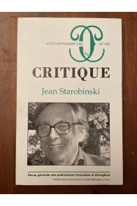 Critique N°687-688 Août-Septembre 2004, Jean Starobinski
