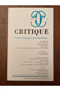 Critique N°791 Avril 2013, Le beau triptyque de Jean Starobinski
