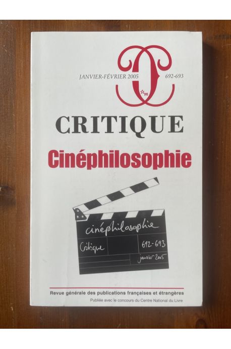 Critique N°692-693 Janvier-Février 2005, Cinéphilosophie