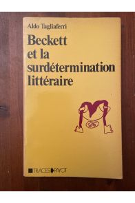 Beckett et la surdétermination littéraire