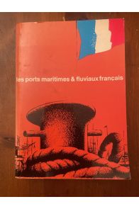 Les ports maritimes et fluviaux français