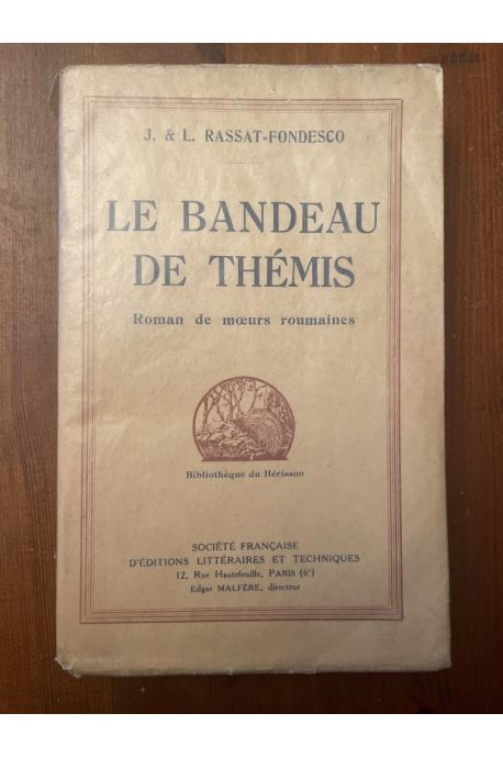 Le bandeau de Thémis, roman de moeurs roumaines