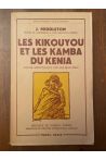 Les Kikouyou et les Kamba du Kenia, étude scientifique sur les Mau Mau