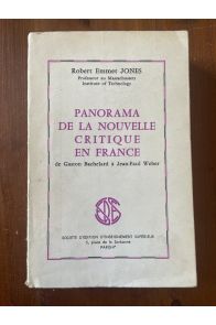 Panorama de la nouvelle critique en France, de Gaston Bachelard à Jean-Paul Weber