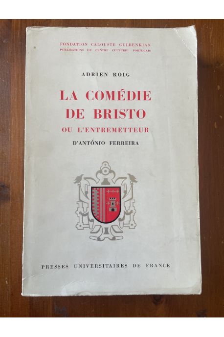 La comédie de Bristo, ou l'entremetteur d'Antonio Ferreira (1562)