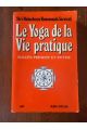 Le Yoga de la vie pratique, Succès présnet et futur