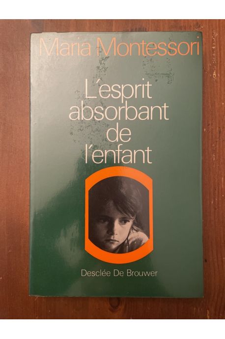 L'esprit absorbant de l'enfant