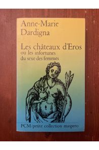 Les chäteaux d'eros ou les infortunes du sexe des femmes