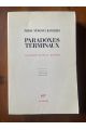 Paradoxes terminaux : Les romans de Milan Kundera