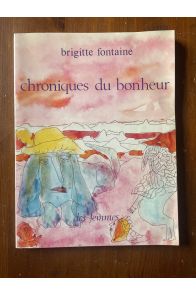 Chroniques du bonheur