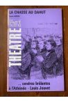 L'avant-scène Théâtre N°540, La chasse au dahut, Franck Hamont, Cendres brûlantes à l'Athénée, Louis Jouvet