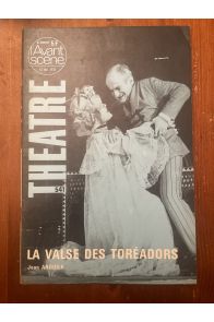 L'avant-scène Théâtre N°541, La valse des toréadors, Jean Anouilh