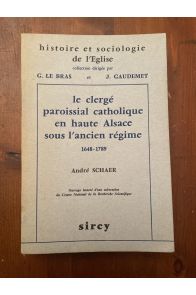 Le clergé paroissial catholique en Haute Alsace sous l'ancien régime