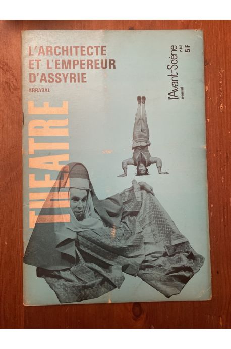 L'avant-scène Théâtre N°443, L'architecte et l'empereur d'Assyrie, Arrabal