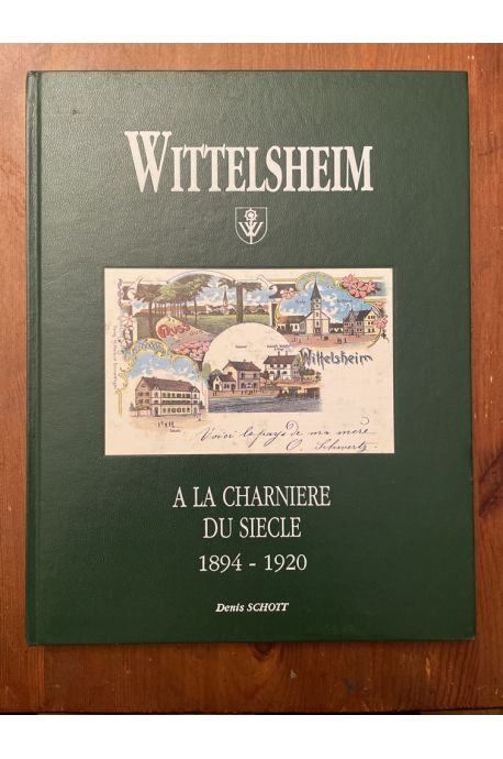 Wittelsheim à la charnière du siècle 1894-1920