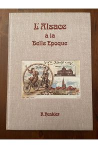 L'Alsace à la belle époque