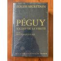 Péguy soldat de la vérité suivi de Péguy aujourd'hui