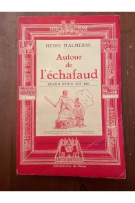 Autour de l'échafaud, quand Démos est roi