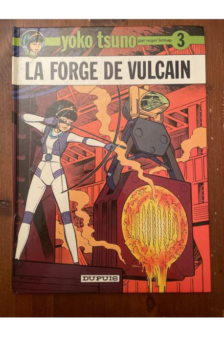 Yoko Tsuno, tome 3 : La forge de Vulcain