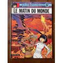 Yoko Tsuno, tome 17 : Le matin du monde