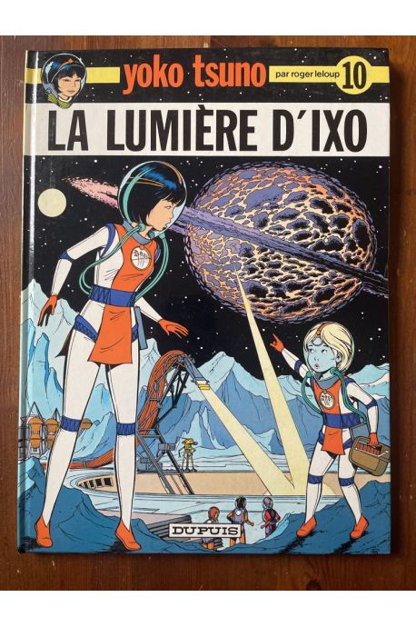 Yoko Tsuno Tome 10, La lumière d'Ixo