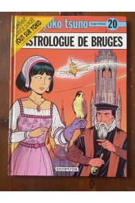 Yoko Tsuno, tome 20, L'astrologue de Bruges