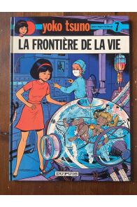 Yoko Tsuno, tome 7 : La frontière de la vie