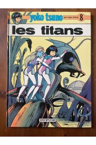 Yoko Tsuno, n° 8 : Les titans