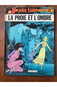 Yoko Tsuno, tome 12 : La proie et l'ombre