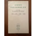 Science philosophie-foi. Colloque de l'académie internationale de philosophie des sciences.